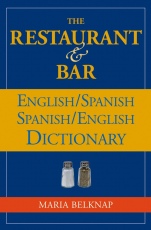 The Restaurant and Bar English / Spanish – Spanish / English Dictionary - ISBN 9780471711827