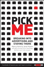 Pick Me: Breaking Into Advertising and Staying There - ISBN 9780471715573