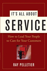 Its All About Service: How to Lead Your People to Care for Your Customers - ISBN 9780471716754