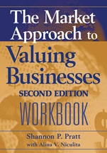 The Market Approach to Valuing Businesses Workbook - ISBN 9780471717546