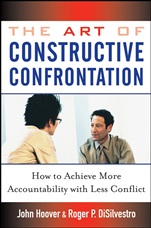 The Art of Constructive Confrontation: How to Achieve More Accountability with Less Conflict - ISBN 9780471718536