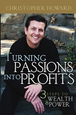 Turning Passions Into Profits: Three Steps to Wealth and Power - ISBN 9780471718567