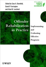 Offender Rehabilitation in Practice: Implementing and Evaluating Effective Programs - ISBN 9780471720263