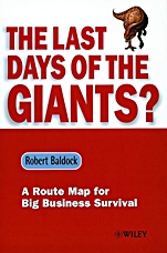The Last Days of the Giants?: A Route Map for Big Business Survival - ISBN 9780471720324