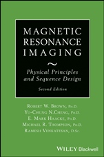 Magnetic Resonance Imaging: Physical Principles and Sequence Design - ISBN 9780471720850