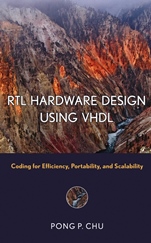 RTL Hardware Design Using VHDL: Coding for Efficiency, Portability, and Scalability - ISBN 9780471720928
