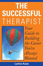 The Successful Therapist: Your Guide to Building the Career Youve Always Wanted - ISBN 9780471721970