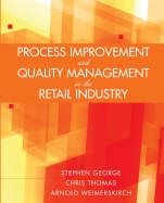 Process Improvement and Quality Management in the Retail Industry - ISBN 9780471723233