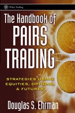 The Handbook of Pairs Trading: Strategies Using Equities, Options, and Futures - ISBN 9780471727071