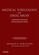 Medical Toxicology of Drug Abuse: Synthesized Chemicals and Psychoactive Plants - ISBN 9780471727606