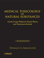 Medical Toxicology of Natural Substances: Foods, Fungi, Medicinal Herbs, Plants, and Venomous Animals - ISBN 9780471727613