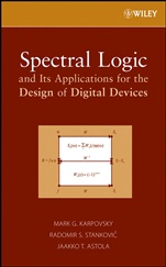Spectral Logic and Its Applications for the Design of Digital Devices - ISBN 9780471731887
