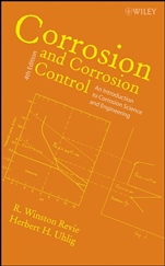 Corrosion and Corrosion Control: An Introduction to Corrosion Science and Engineering - ISBN 9780471732792