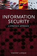 Information Security: A Strategic Approach - ISBN 9780471736127