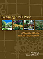 Designing Small Parks: A Manual for Addressing Social and Ecological Concerns - ISBN 9780471736806