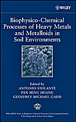 Biophysico–Chemical Processes of Heavy Metals and Metalloids in Soil Environments - ISBN 9780471737780
