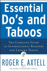Essential Dos and Taboos: The Complete Guide to International Business and Leisure Travel - ISBN 9780471740506