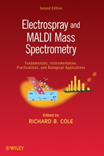 Electrospray and MALDI Mass Spectrometry: Fundamentals, Instrumentation, Practicalities, and Biological Applications - ISBN 9780471741077