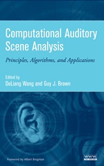 Computational Auditory Scene Analysis: Principles, Algorithms, and Applications - ISBN 9780471741091