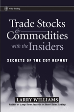 Trade Stocks and Commodities with the Insiders: Secrets of the COT Report - ISBN 9780471741251