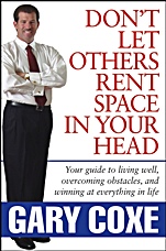 Dont Let Others Rent Space in Your Head: Your Guide to Living Well, Overcoming Obstacles, and Winning at Everything in Life - ISBN 9780471746935