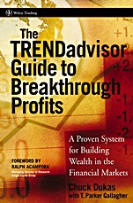 The TRENDadvisor Guide to Breakthrough Profits: A Proven System for Building Wealth in the Financial Markets - ISBN 9780471751472