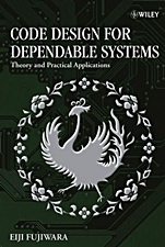 Code Design for Dependable Systems: Theory and Practical Applications - ISBN 9780471756187