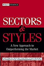 Sectors and Styles: A New Approach to Outperforming the Market - ISBN 9780471758822