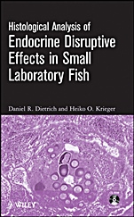 Histological Analysis of Endocrine Disruptive Effects in Small Laboratory Fish - ISBN 9780471763581
