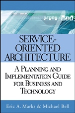 Service–Oriented Architecture: A Planning and Implementation Guide for Business and Technology - ISBN 9780471768944