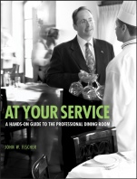 At Your Service: A Hands–On Guide to the Professional Dining Room - ISBN 9780471769187