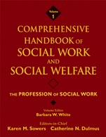 Comprehensive Handbook of Social Work and Social Welfare: The Profession of Social Work - ISBN 9780471769972