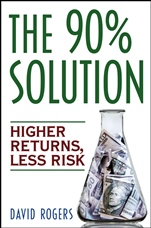 The 90% Solution: Higher Returns, Less Risk - ISBN 9780471770817