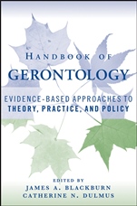 Handbook of Gerontology: Evidence–Based Approaches to Theory, Practice, and Policy - ISBN 9780471771708