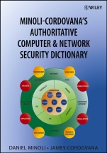 Minoli–Cordovanas Authoritative Computer & Network Security Dictionary - ISBN 9780471782636