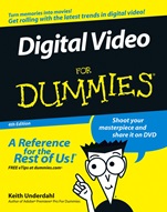 Digital Video For Dummies - ISBN 9780471782780