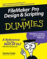 FileMaker Pro Design and Scripting For Dummies - ISBN 9780471786481