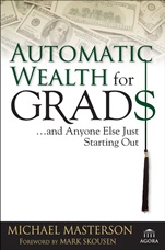 Automatic Wealth for Grads... and Anyone Else Just Starting Out - ISBN 9780471786764