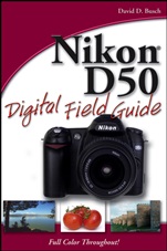 Nikon D50 Digital Field Guide - ISBN 9780471787464