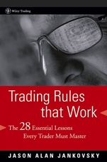 Trading Rules that Work: The 28 Essential Lessons Every Trader Must Master - ISBN 9780471792161