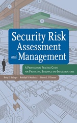 Security Risk Assessment and Management: A Professional Practice Guide for Protecting Buildings and Infrastructures - ISBN 9780471793526