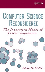 Computer Science Reconsidered: The Invocation Model of Process Expression - ISBN 9780471798149