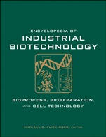 Encyclopedia of Industrial Biotechnology: Bioprocess, Bioseparation, and Cell Technology 7 Volume Set - ISBN 9780471799306