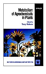 Metabolism of Agrochemicals in Plants - ISBN 9780471801504