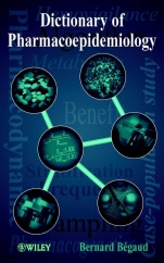 Dictionary of Pharmacoepidemiology - ISBN 9780471803614