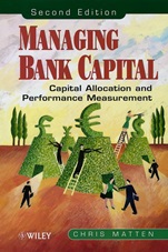 Managing Bank Capital: Capital Allocation and Performance Measurement - ISBN 9780471851967