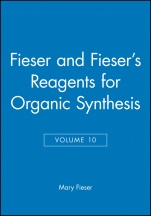 Fieser and Fiesers Reagents for Organic Synthesis, Volume 10 - ISBN 9780471866367