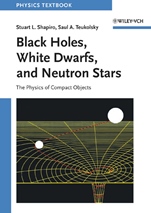 Black Holes, White Dwarfs, and Neutron Stars: The Physics of Compact Objects - ISBN 9780471873167