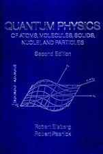 Quantum Physics of Atoms, Molecules, Solids, Nuclei, and Particles - ISBN 9780471873730