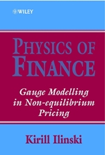 Physics of Finance: Gauge Modelling in Non–Equilibrium Pricing - ISBN 9780471877387